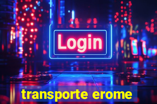 transporte erome